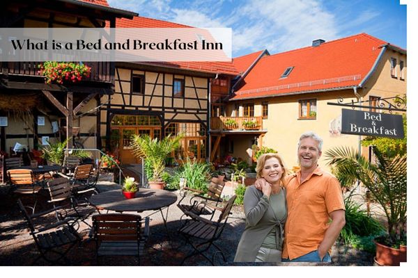 What is a Bed and Breakfast Inn